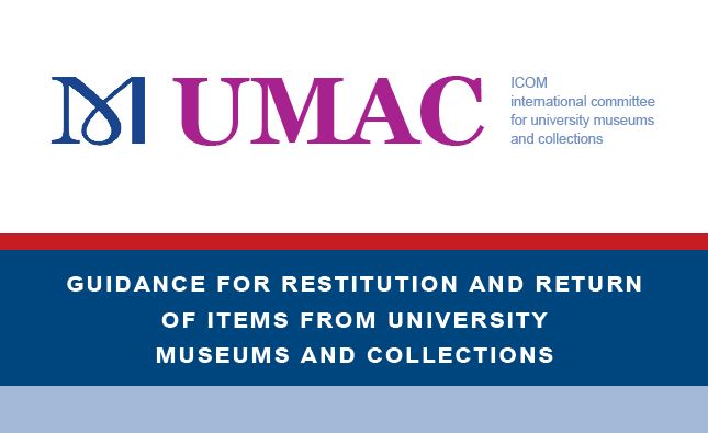 ICOM-UMAC hat die endgültige Version des UMAC “Guidance for Restitution and Return of Items from University Museums and Collections” veröffentlicht